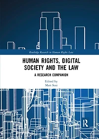Human Rights, Digital Society and the Law: A Research Companion