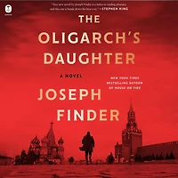 The Oligarch's Daughter: A Novel