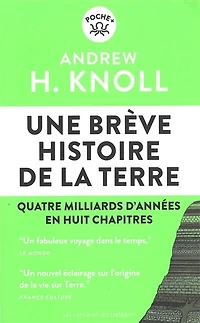 Une breve histoire de la terre - quatre milliards d'annees en huit chapitres: quatre milliards d'années en huit chapitres