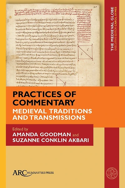 Practices of Commentary: Medieval Traditions and Transmissions