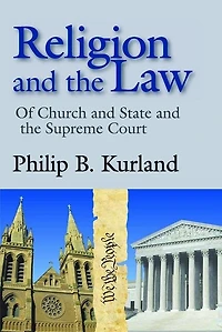 Religion and the Law: of Church State Supreme Court