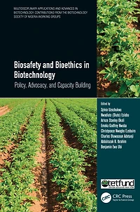 Biosafety and Bioethics Biotechnology: Policy, Advocacy, Capacity Building