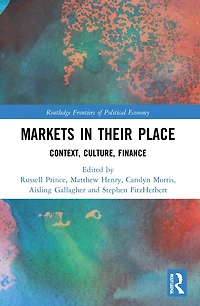 Markets their Place: Context, Culture, Finance