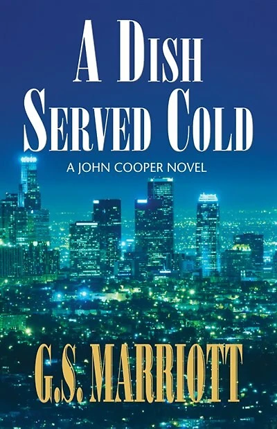 A Dish Served Cold: A John Cooper Novel