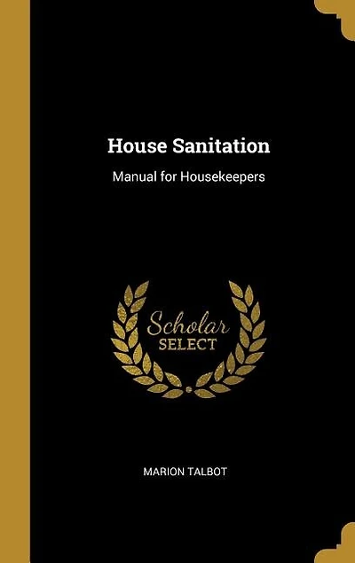 House Sanitation: Manual for Housekeepers