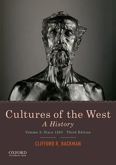 Cultures Of The West: A History, Volume 2: Since 1350