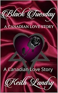 Black Tuesday: A Canadian Love Story