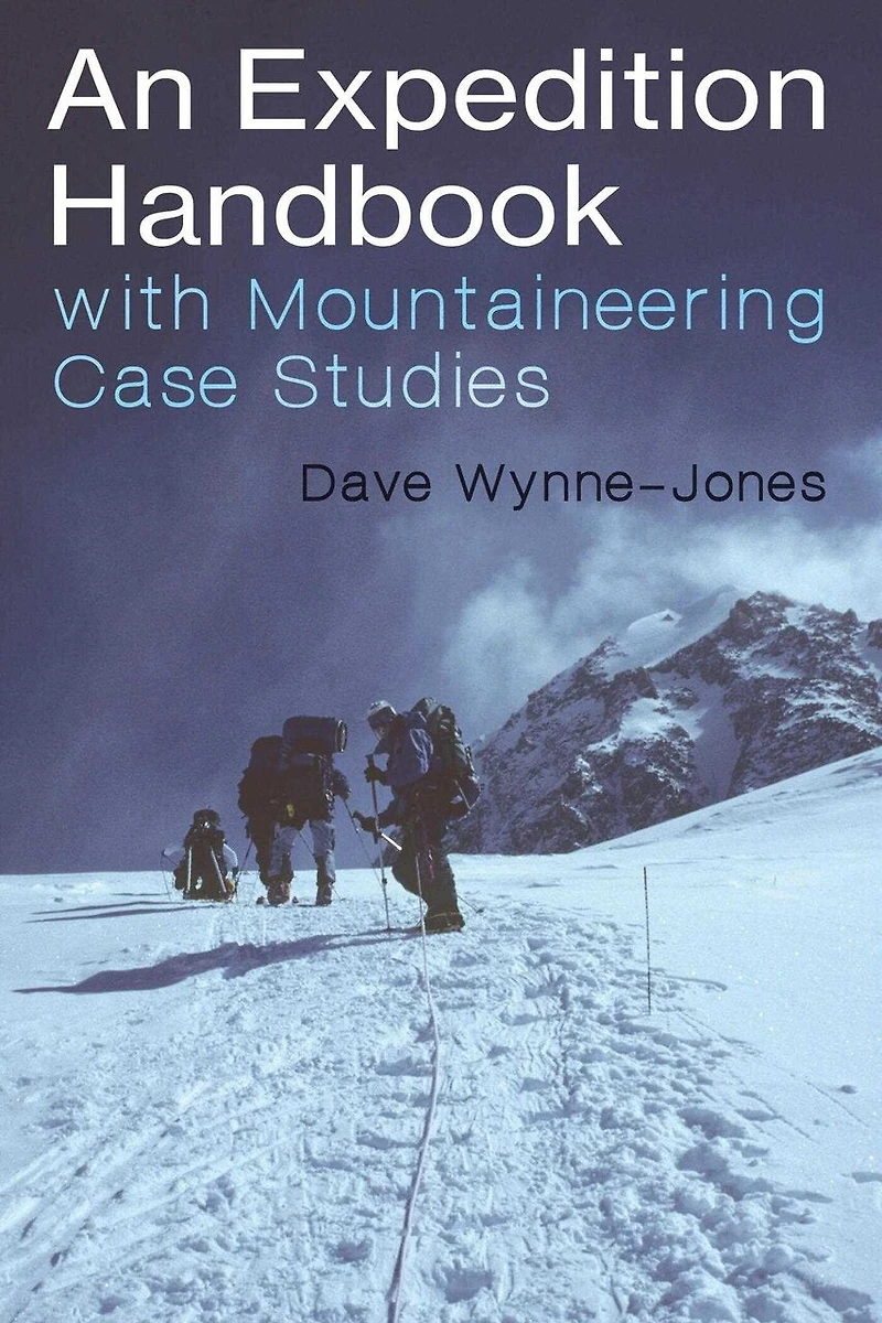 An Expedition Handbook: With Mountaineering Case Studies