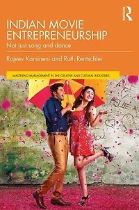 Indian Movie Entrepreneurship: Not Just Song And Dance