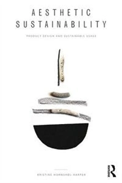 Aesthetic Sustainability: Product Design And Sustainable Usage