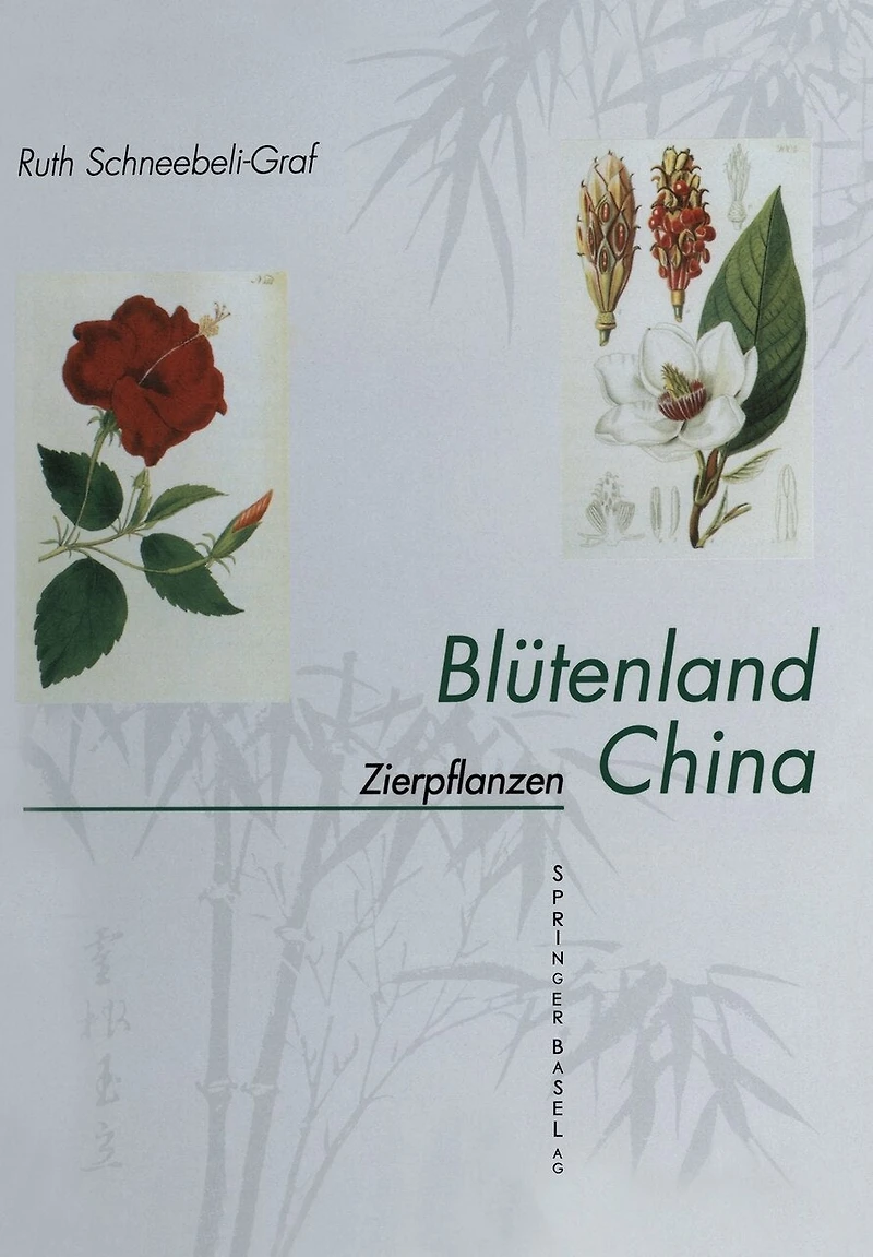 Blütenland China Botanische Berichte und Bilder: I. Zierpflanzen: Vorkommen Symbolik Wirkstoffe