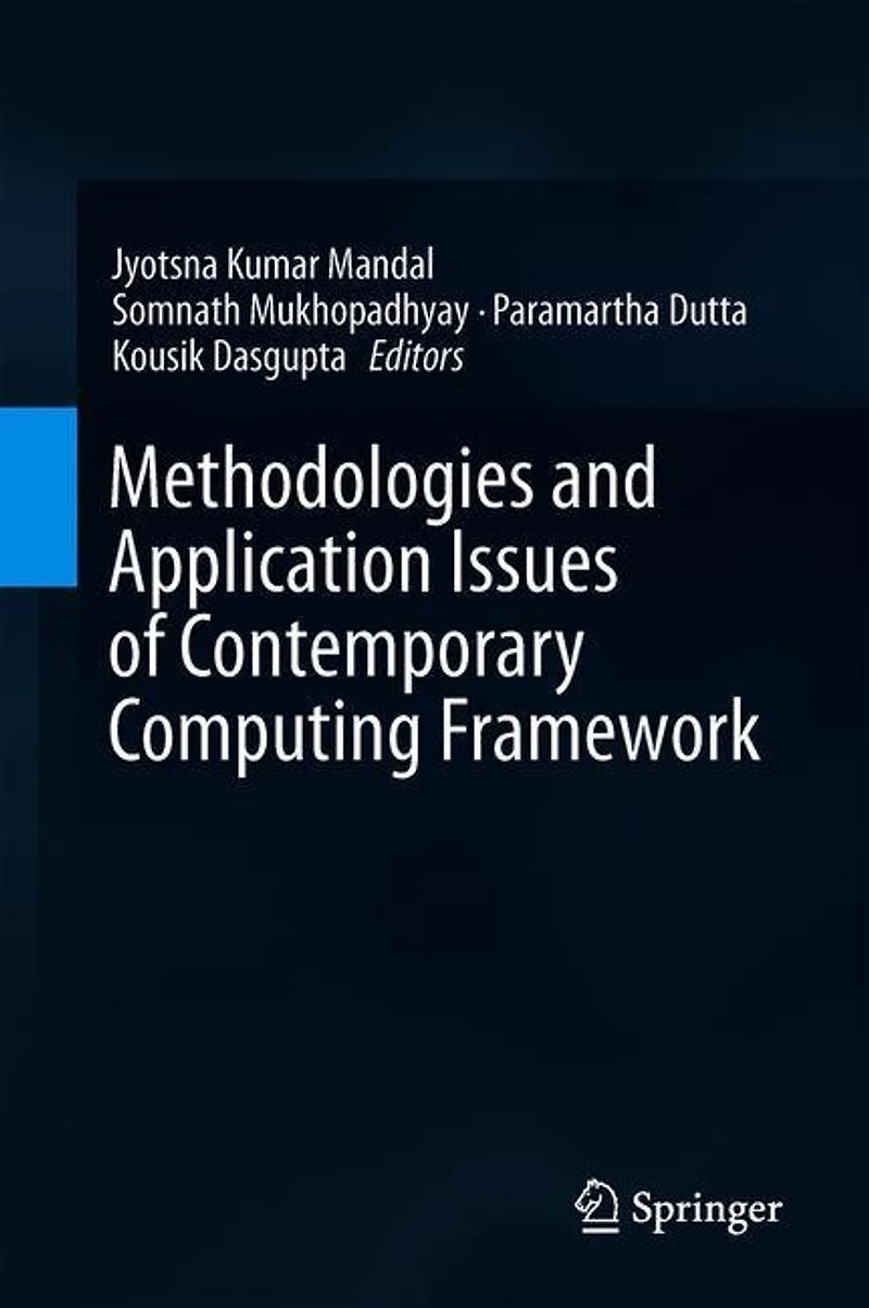 Methodologies and Application Issues of Contemporary Computing Framework
