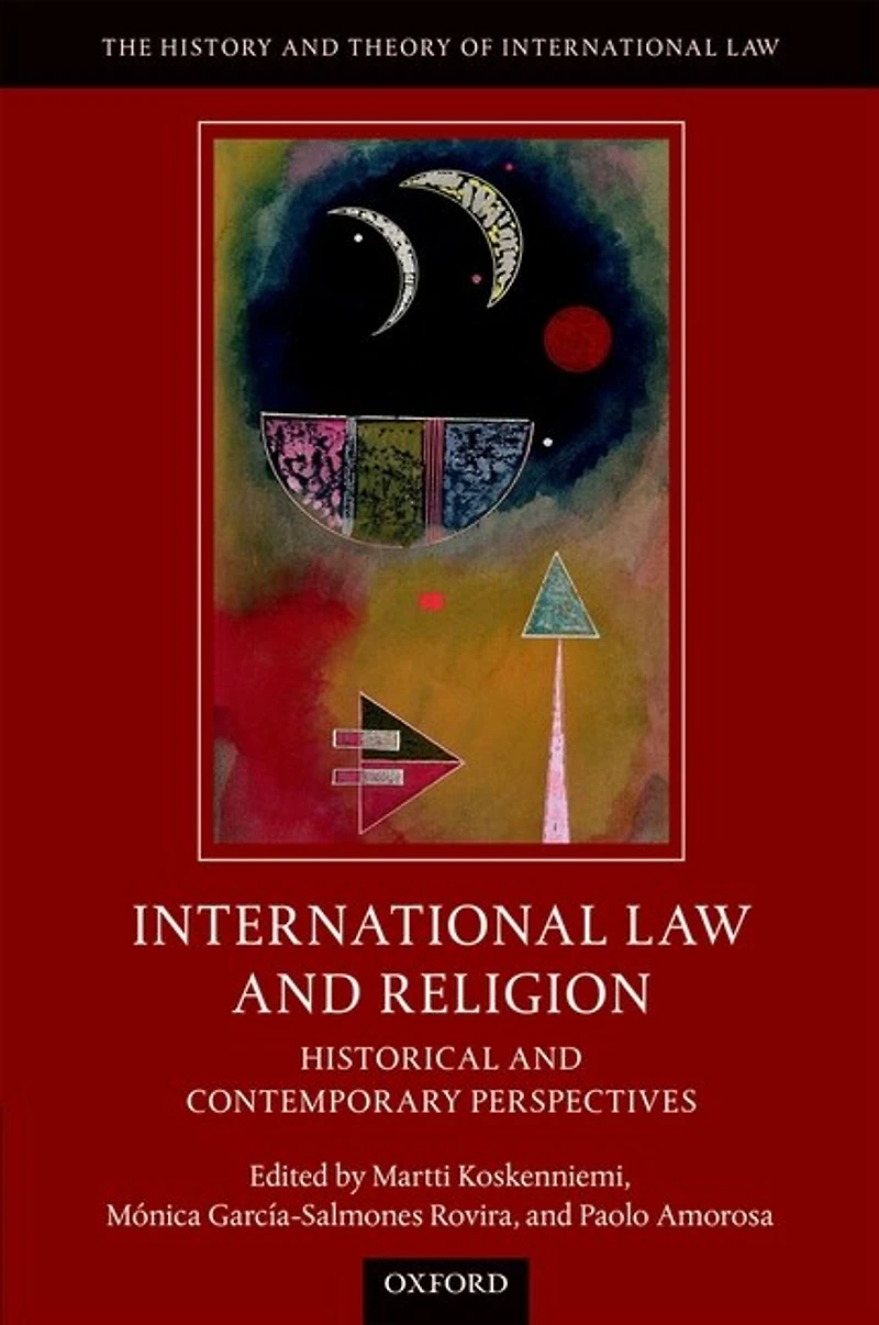 International Law and Religion: Historical Contemporary Perspectives