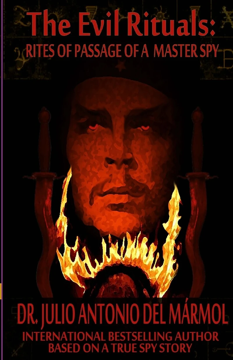 The Evil Rituals: Rites of Passage of a Master Spy