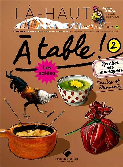 Recettes des montagnes faciles et étonnantes: les salées