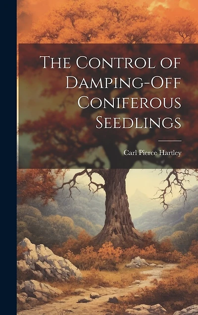 The Control of Damping-off Coniferous Seedlings
