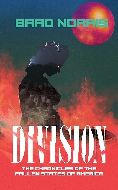 Division: The Chronicles of the Fallen States of America
