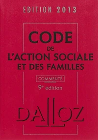 Code de l'action sociale et des familles 2017: annoté & commenté