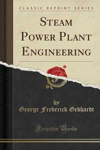 Steam Power Plant Engineering (Classic Reprint)