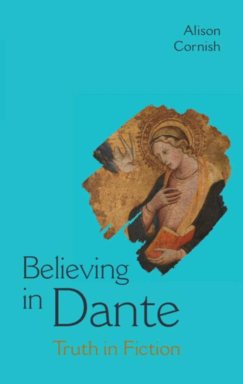 Believing in Dante: Truth in Fiction