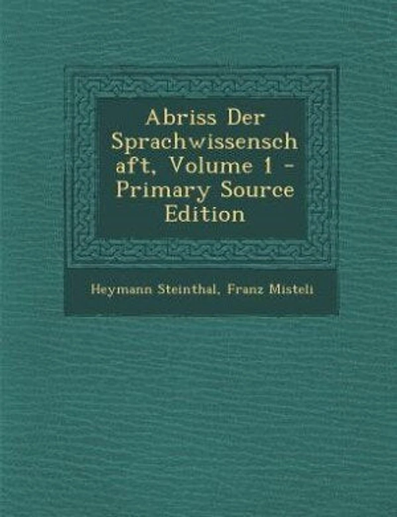 Abriss Der Sprachwissenschaft; Volume 1