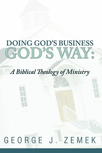 Doing God's Business God's Way