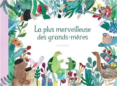 La plus merveilleuse des grands-mères