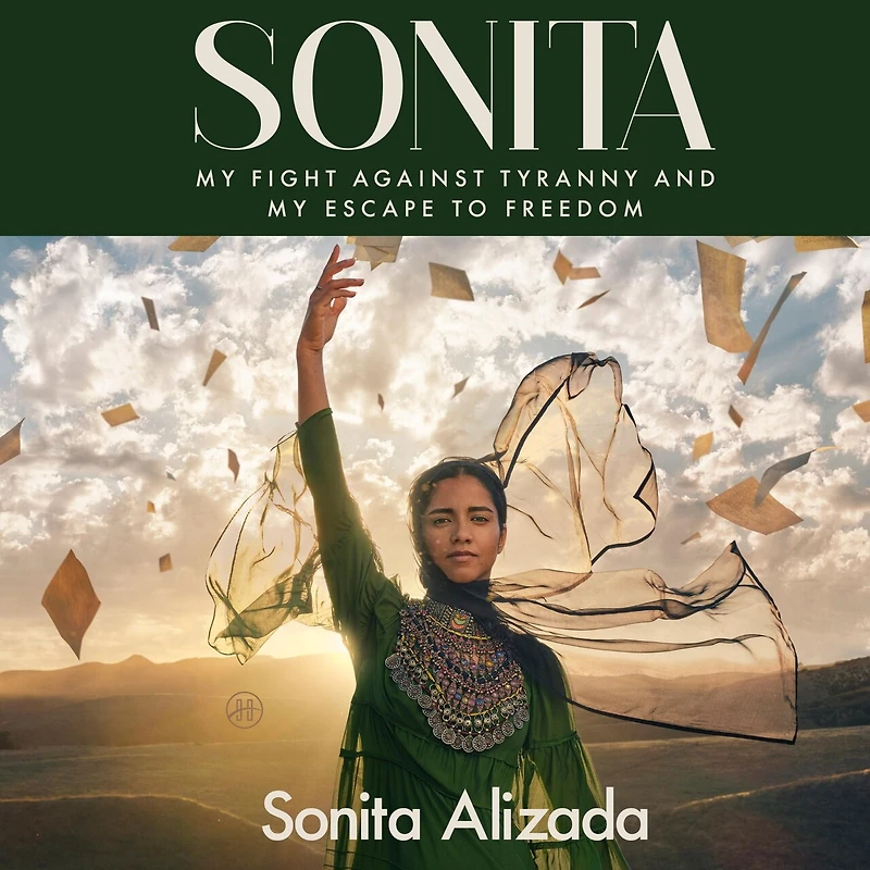 Sonita: My Fight Against Tyranny and Escape to Freedom