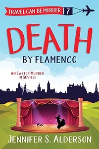 Death by Flamenco: An Easter Murder in Seville