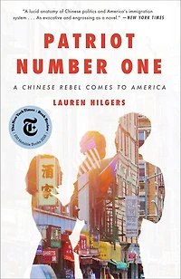 Patriot Number One: A Chinese Rebel Comes To America