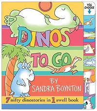 Dinos to Go: 7 Nifty Dinosaurs in 1 Swell Book