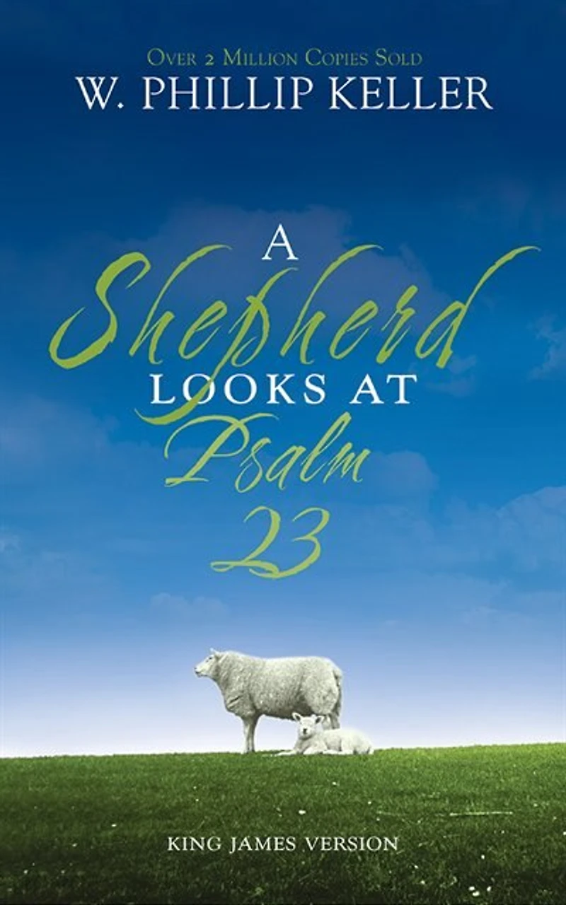 A Shepherd Looks At Psalm 23