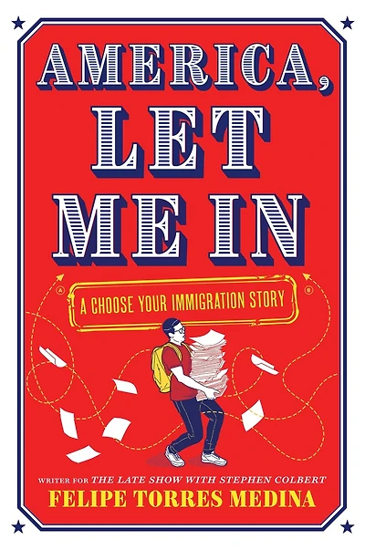 America, Let Me In: A Choose Your Immigration Story