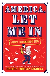 America, Let Me In: A Choose Your Immigration Story