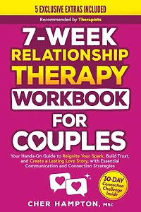 7-Week Relationship Therapy Workbook for Couples