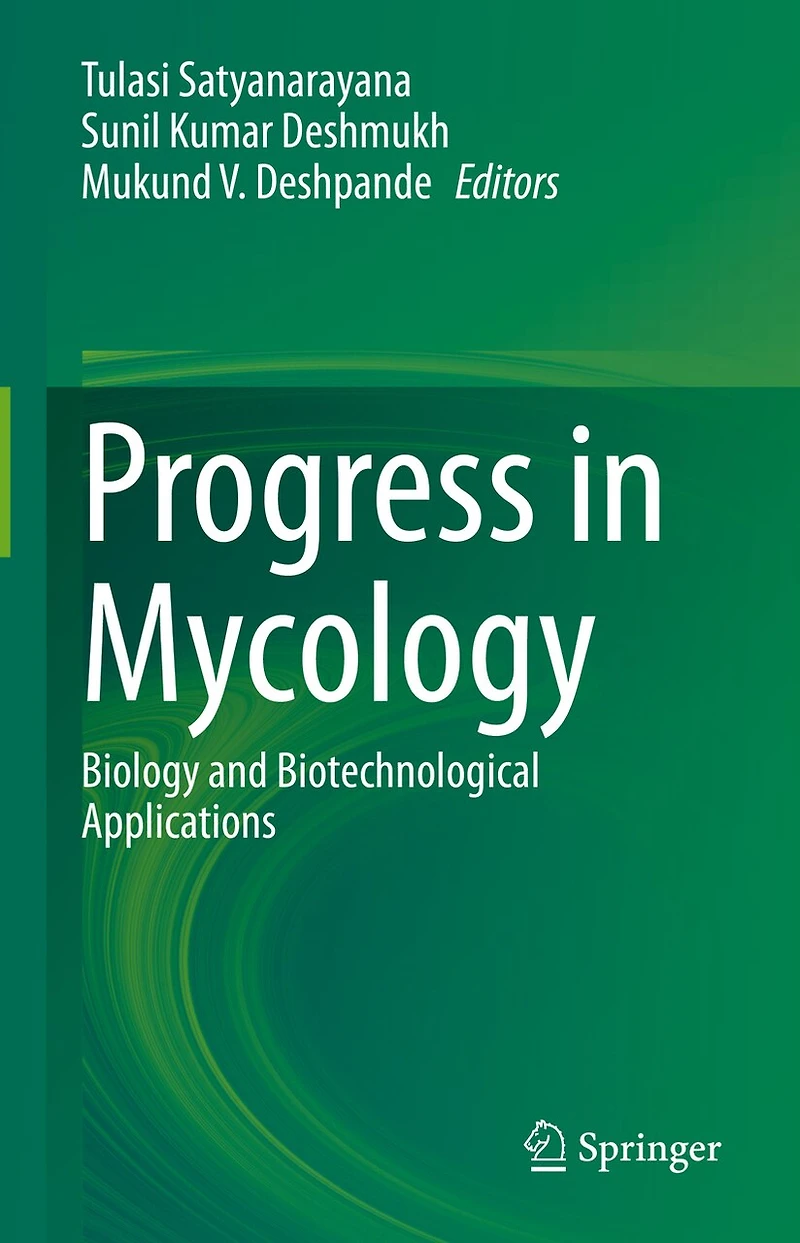 Progress Mycology: Biology and Biotechnological Applications