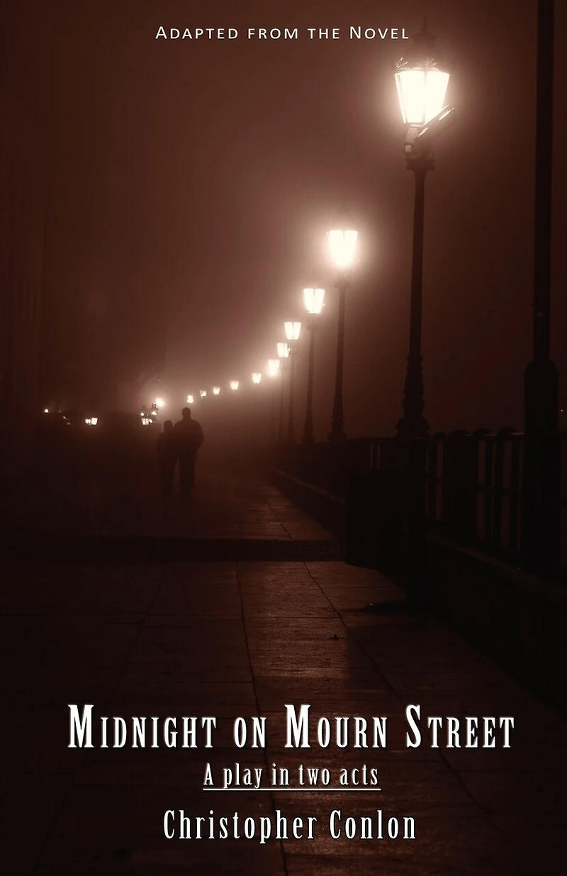Midnight on Mourn Street: A Play in Two Acts