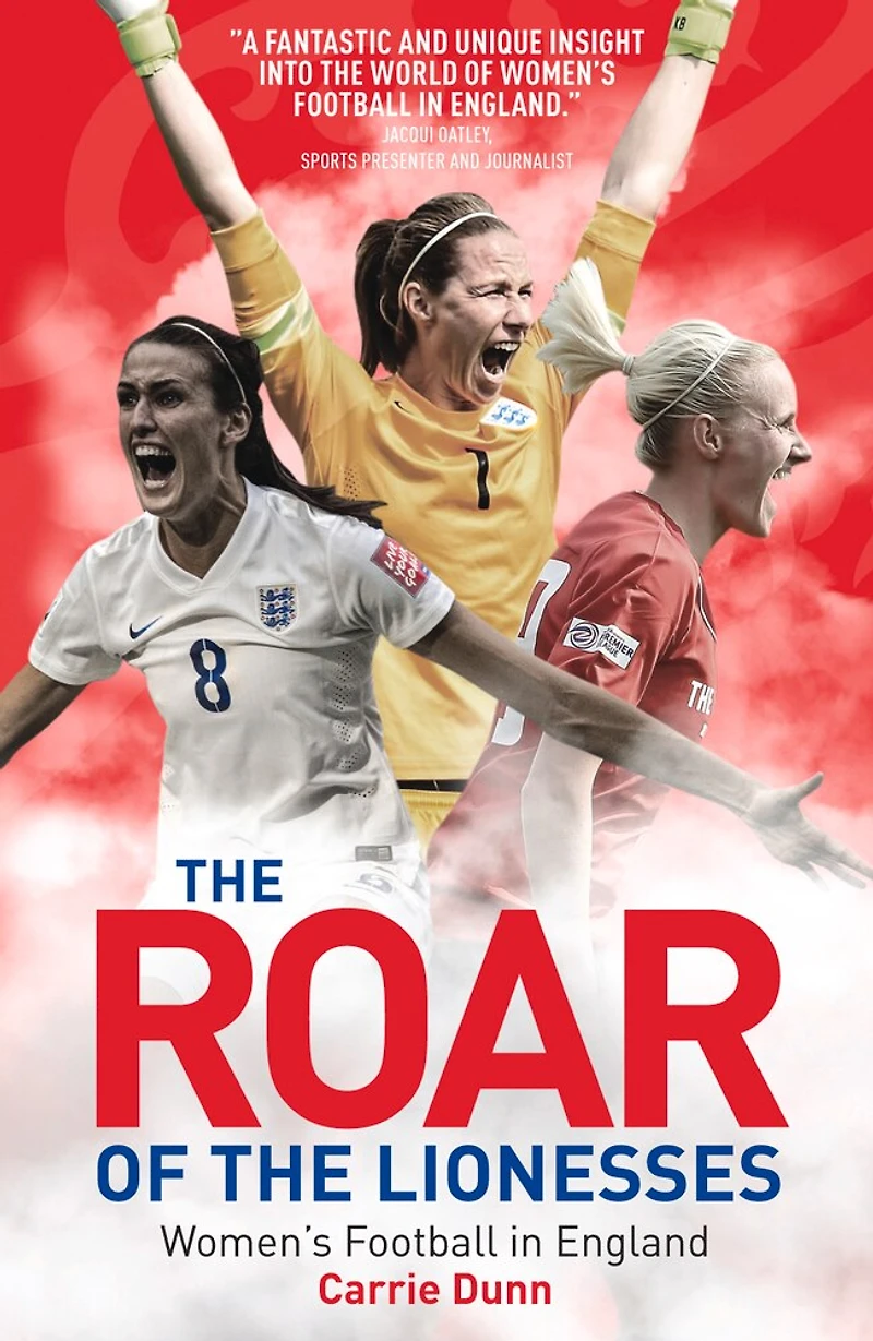 the Roar of Lionesses: Women's Football England