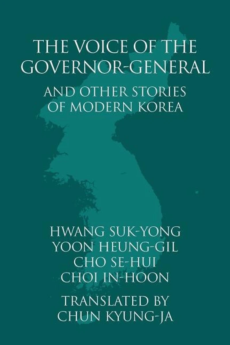 the Voice of Governor-General and Other Stories Modern Korea
