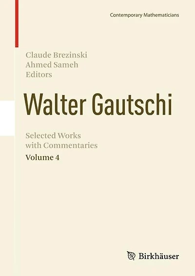 Walter Gautschi, Volume 4: Selected Works with Commentaries