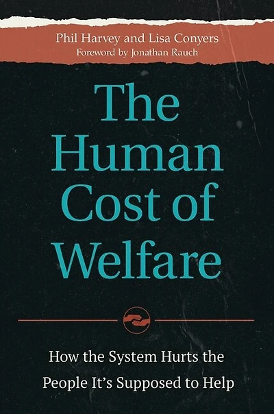 the Human Cost of Welfare: How System Hurts People It's Supposed to Help