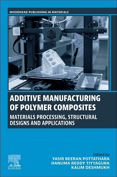 Additive Manufacturing of Polymer Composites: Materials Processing, Structural Designs and Applications
