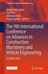 The 9th International Conference on Advances in Construction Machinery and Vehicle Engineering: ICACMVE 2024