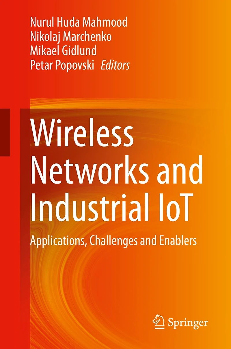 Wireless Networks and Industrial IoT: Applications, Challenges Enablers