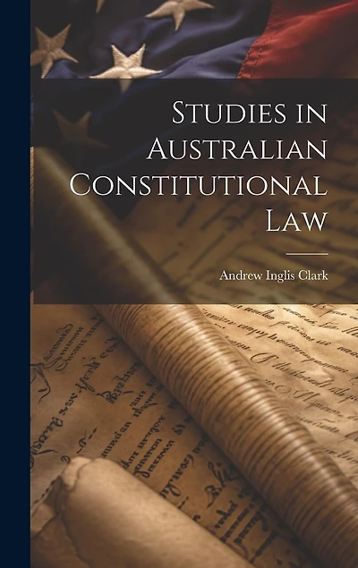 Studies in Australian Constitutional Law
