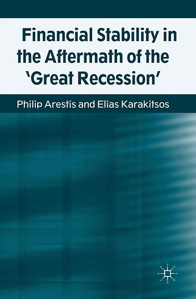 Financial Stability the Aftermath of 'Great Recession'