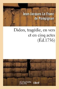 Didon, Tragédie, En Vers Et En Cinq Actes