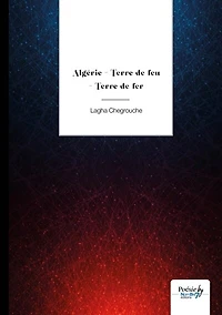Algérie: Terre de feu