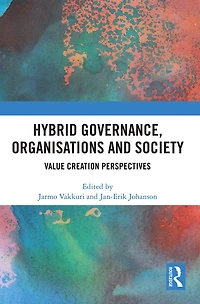 Hybrid Governance, Organisations and Society: Value Creation Perspectives