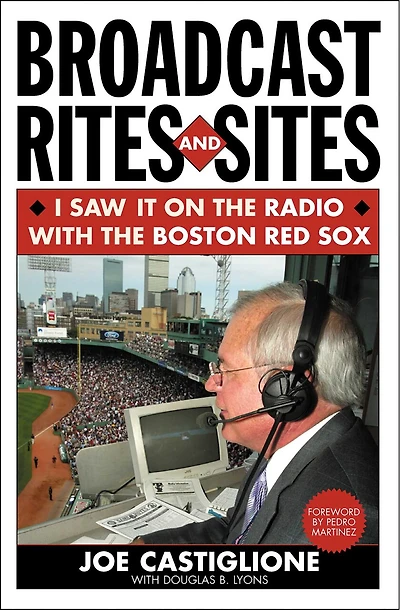 Broadcast Rites and Sites: I Saw It On The Radio With Boston Red Sox